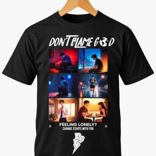 Lonely? Make the move she/He is waiting! “Don’t Blame God”- Bold Block Graphic T-Shirt – Black Edition