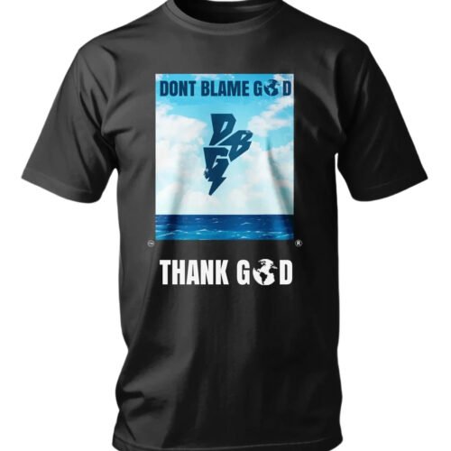 "And the voice of the Lord hovered upon the waters" "Don't Blame God"Black Edition